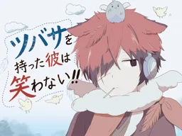Tsubasa o Motta Kare wa Warawanai!!