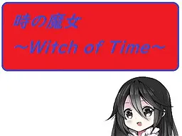 Toki no Majo ~Witch of Time~