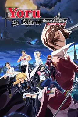 Yoru ga Kuru! -Square of the Moon-
