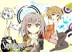 Sessions!! ~Shoujo o Kankin Suru Jijou~