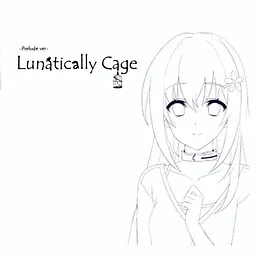 Lunatically Cage