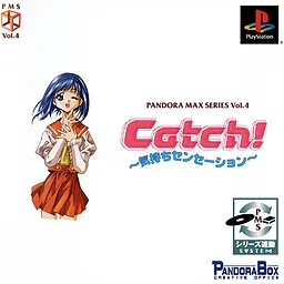 Pandora Max Series Vol.4 Catch! ~Kimochi Sensation~