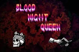 BLOOD NIGHT QUEEN