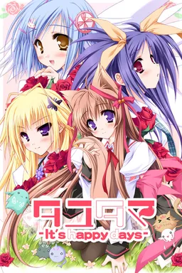 Tayutama:It's happy days