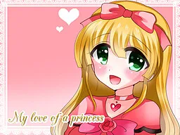 My Love of a Princess