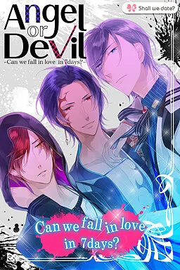 Angel or Devil -Can we fall in Love in 7 days?-