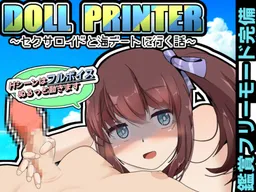DOLL PRINTER ~Sexroid to Umi Date ni Iku Hanashi~