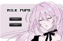 MILK PUPA