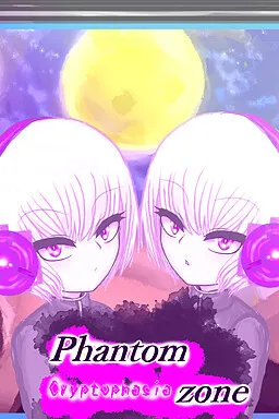 Phantom Zone: Cryptophasia
