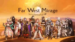 Far West Mirage