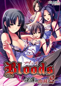 Bloods ~Inraku no Ketsuzoku 2~