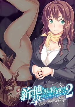 Shin Hoka no Otoko no Seieki de Harande mo Ii Desu ka...? 2 - Zenshin Asedaku Uwaki Sex de Ninshin Shita Wedding Planner no Kon'yakusha
