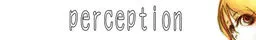 Perception