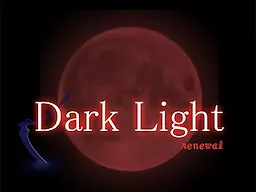 Dark Light Renewal