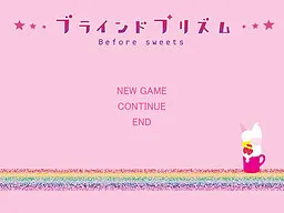 Blind Prism ~Before Sweets~