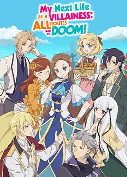 My Next Life as a Villainess: All Routes Lead to Doom!