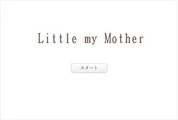 Little my Mother