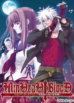 MinDeaD BlooD ~Shihaisha no Tame no Kyoushikyoku~