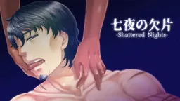 Shichiya no Kakera - Shattered Nights -