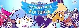 Impurrfect Furtopia!