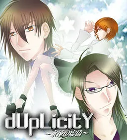 dUpLicity ~Eternal Lie~