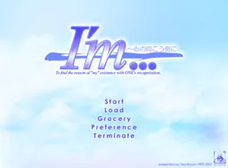 I’m ~Kokoro no Mukougawa ni~