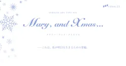 Mary, and Xmas...