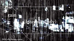 rain (intermittently)