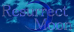 Resurrect Moon