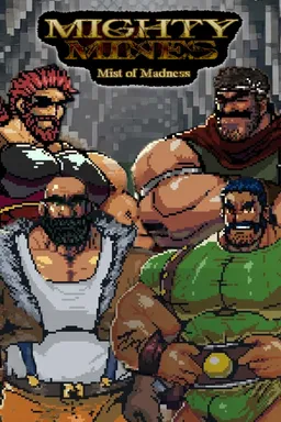 Mighty Mines Mist of Madness