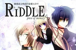 RIDDLE -piece of memory-