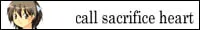call sacrifice heart