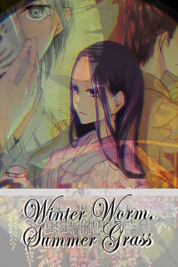 Winter Worm, Summer Grass