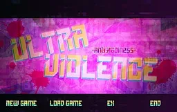 ULTRA VIOLENCE -Anti:HAPPINESS.-