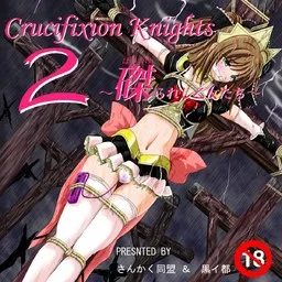 Crucifixion Knights 2 ~Haritsukerareshi Otome-tachi~