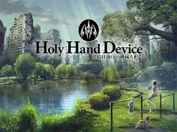 Holy Hand Device ~Sakusei Shikake no Kikai Ningyou~