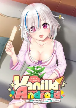 Vanilla Android -Shikozaru DT Daigakusei no Ore to Bishoujo Android ga Ironna Play de Hame Pako Mission-