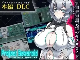 Project Sexaroid