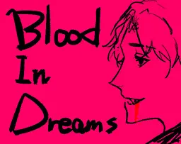 Blood in Dreams - KobebyNight