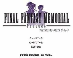 Final Fantasy Memorial ~Prelude~