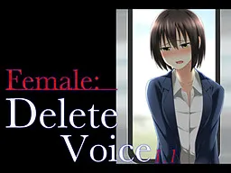 Female:Delete Voice