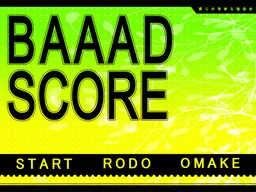 Baaad Score