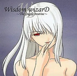 Wisdom wizarD -The fragile routine-